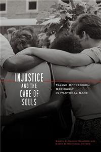 Injustice and the Care of Souls