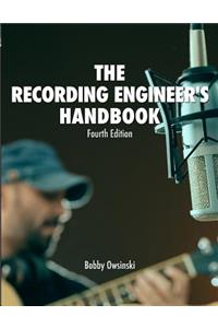 Recording Engineer's Handbook 4th Edition