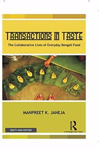 Transactions in Taste: The Collaborative Lives of Everyday Bengali Food