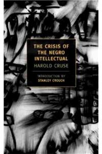 Crisis of the Negro Intellectual