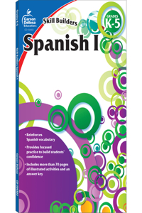 Spanish I, Grades K - 5 (Skill Builders), Grades K - 5: Grades K-5