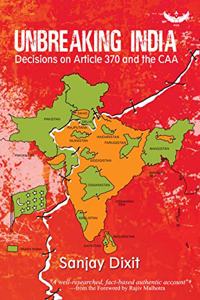 Unbreaking India: Decision on Article 370 and the CAA