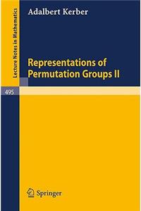 Representations of Permutation Groups II