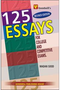125 Essays for College and Competitive Exams