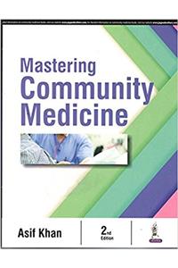 Mastering Community Medicine