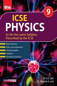 Viva ICSE Physics, Class 9 - 2020 Edn - As Per the Latest Syllabus Prescribed by the ICSE