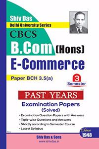 E Commerce for B.Com Hons Semester 3 for Delhi University by Shiv Das