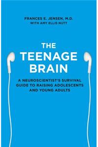 The Teenage Brain