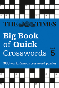 Times Big Book of Quick Crosswords: Book 5