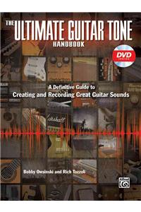 Ultimate Guitar Tone Handbook