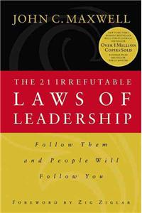 The 21 Irrefutable Laws of Leadership