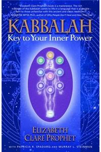 Kabbalah: Key to Your Inner Power: Key to Your Inner Power