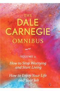 Dale Carnegie Omnibus (How To Stop Worrying And Start Living/How To Enjoy Your Life And Job) - Vol. 2