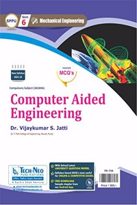 Computer Aided Engineering For SPPU Sem 6 Mechanical Course Code : 302050