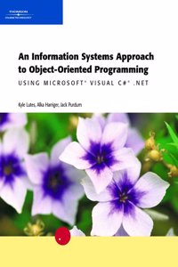 Introduction to Object-Oriented Programming Using Microsoft Visual C# .Net