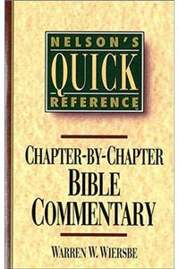 Nelson's Quick Reference Chapter-By-Chapter Bible Commentary