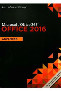 Shelly Cashman Series Microsoft Office 365 & Office 2016: Advanced, Loose-Leaf Version