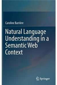 Natural Language Understanding in a Semantic Web Context