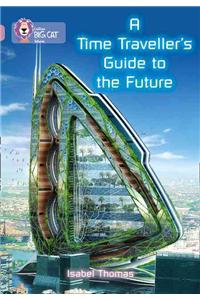 A Time-Traveller's Guide to the Future