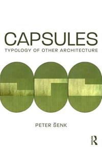 Capsules: Typology of Other Architecture