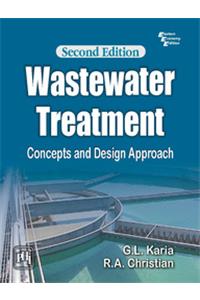 Wastewater Treatment: Concepts and Design Approach