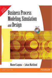 Business Process Modeling, Simulation and Design