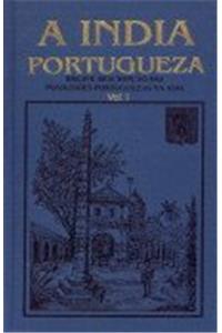 A India Portugueza (Set Of 2 Vols.)Breave Descripcao Das Possessoes Portuguezas Na Asia