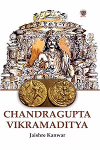 Chandragupta Vikramaditya : A Great Emperor
