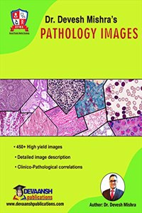 DR DEVESH MIHSHRA'S PATHOLOGY IMAGES