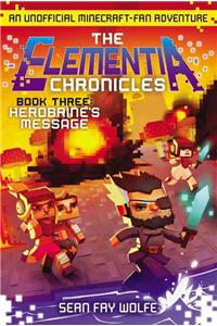 The Elementia Chronicles #3: Herobrine's Message