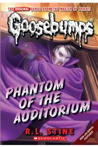 Phantom of the Auditorium (Classic Goosebumps #20)