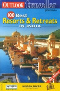 100 BEST RESORTS & RETREATS IN INDIA