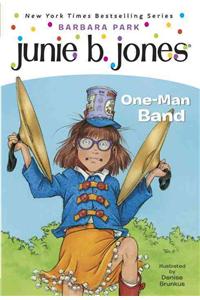 Junie B. Jones #22: One-Man Band