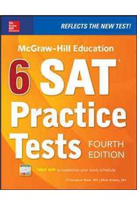 McGraw-Hill Education 6 SAT Practice Tests, Fourth Edition