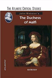 John Webster?s The Duchess of Malfi