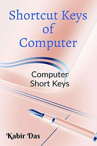 Shortcut Keys of Computer: Computer Short Keys