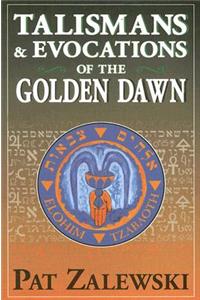 Talismans & Evocations of the Golden Dawn