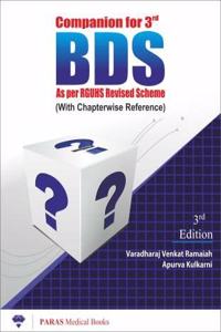 Companion For 3rd BDS As Per RGUHS Scheme (With Chapter Wise Reference) 3rd Edition 2018