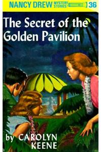 Nancy Drew 36: The Secret of the Golden Pavillion