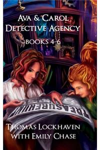 Ava & Carol Detective Agency (Books 4-6)