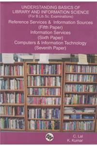 Understanding Basics of Library and Information Science (for B.Lib.Sc. Examinations)