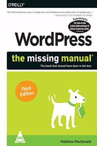 WordPress: The Missing Manual - The Book That Should Have Been in the Box, Third Edition (Grayscale Indian Edition)