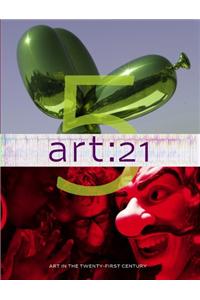 Art 21: Art in the 21st Century 5