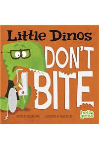 Little Dinos Don't Bite