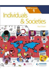 Individuals and Societies for the IB MYP 1