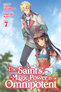 Saint's Magic Power Is Omnipotent (Light Novel) Vol. 7