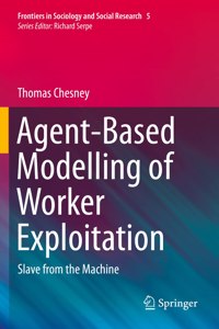 Agent-Based Modelling of Worker Exploitation