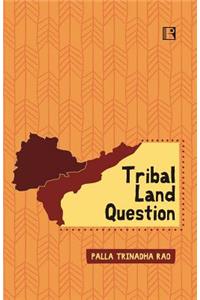 Tribal Land Question