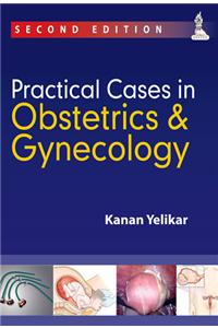 Practical Cases in Obstetrics & Gynecology