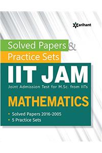 Solved Papers & Practice Sets IIT JAM (Joint Admission Test for M. Sc. From IITs) - Mathematics